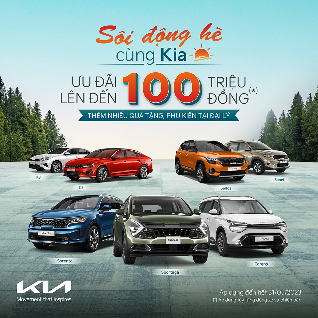 Kia ưu đãi khủng lên đến 100 triệu đồng trong tháng 5